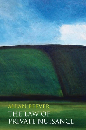 The Law of Private Nuisance by Allan Beever 9781849465069