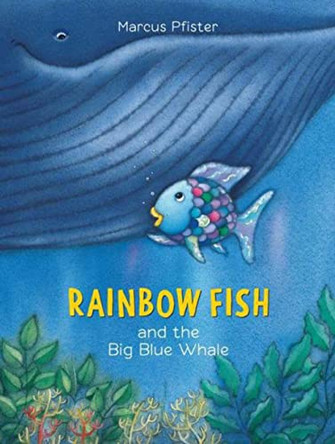 Rainbow Fish and the Big Blue Whale by Marcus Pfister 9783314016691