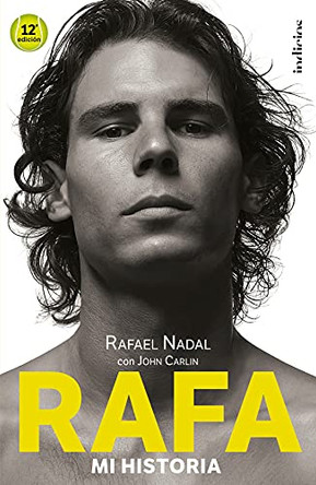Rafa, Mi Historia by John Carlin 9788415732501