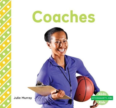 Coaches by Julie Murray 9781532107870
