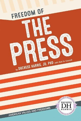 Freedom of the Press by Duchess, Ph.D. Harris 9781532113000