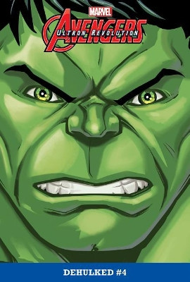 Avengers Ultron Revolution 4: Dehulked by Joe Caramagna 9781532143496