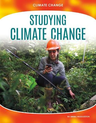 Studying Climate Change by Emma Huddleston 9781532192760