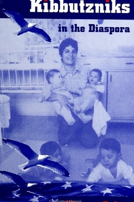 Kibbutzniks in the Diaspora by Naama Sabar 9780791444726