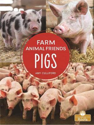 Pigs by Amy Culliford 9781427132499
