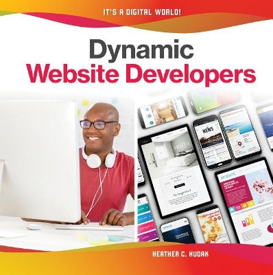 Dynamic Website Developers by Heather C. Hudak 9781532115325