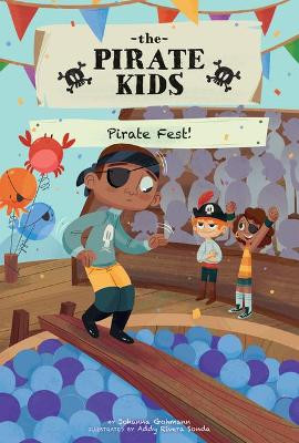Pirate Fest! by Johanna Gohmann 9781532138171