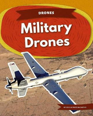 Military Drones by Cecilia Pinto McCarthy 9781532192791