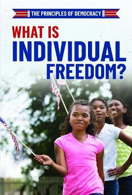 What Is Individual Freedom? by Joshua Turner 9781538342763