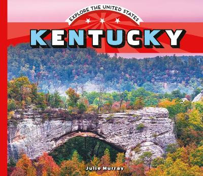 Kentucky by Julie Murray 9781532191206
