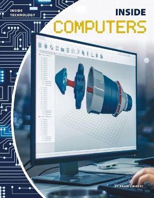 Inside Computers by Angie Smibert 9781532117893