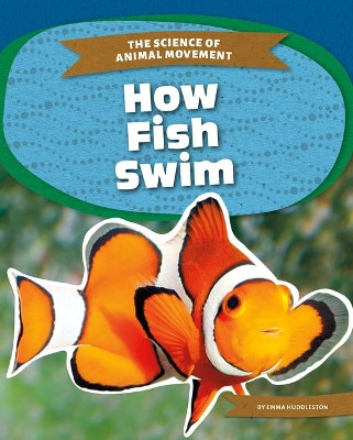 How Fish Swim by Emma Huddleston 9781532192951