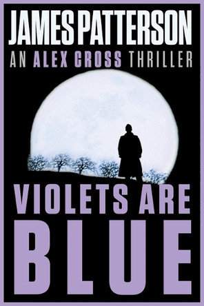 Violets Are Blue by James Patterson 9780316606738