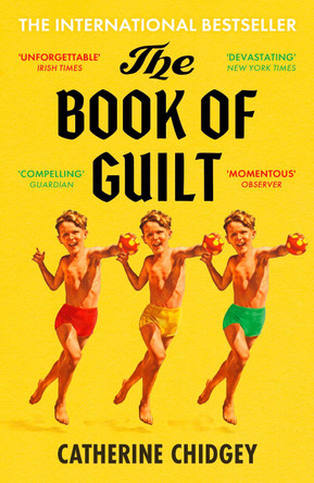 The Book of Guilt: A BBC RADIO 2 BOOK CLUB PICK 2025 by Catherine Chidgey 9781399823647