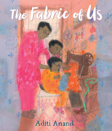 The Fabric of Us by Aditi Anand 9781536250138