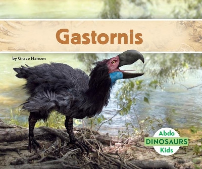 Gastornis by Grace Hansen 9781098202439