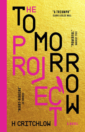 The Tomorrow Project by H Critchlow 9798217253319