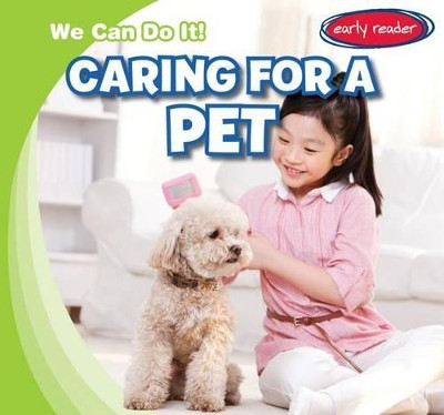 Caring for a Pet by Lois Fortuna 9781482437959