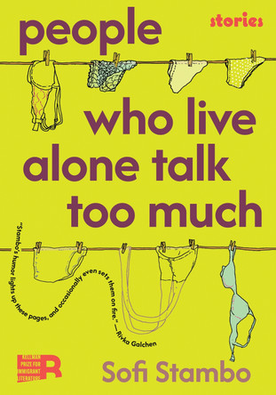 People Who Live Alone Talk Too Much by Sofi Stambo 9781632064172