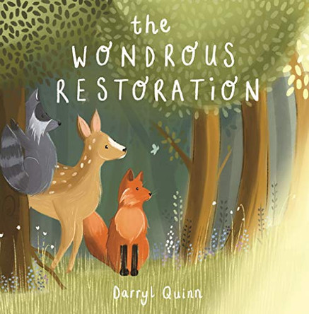 The Wondrous Restoration by Darryl Quinn 9781462139606