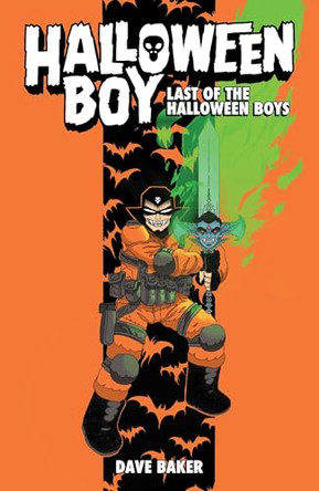 Halloween Boy Vol. 1: Last of the Halloween Boys by Dave Baker 9798894880747
