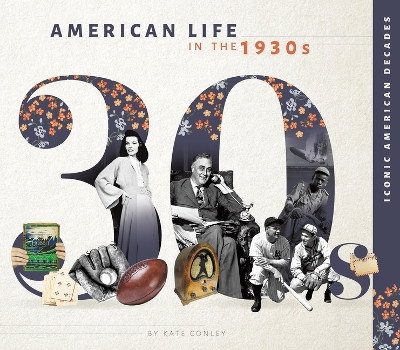 American Life in the 1930s by Kate Conley 9781532198021