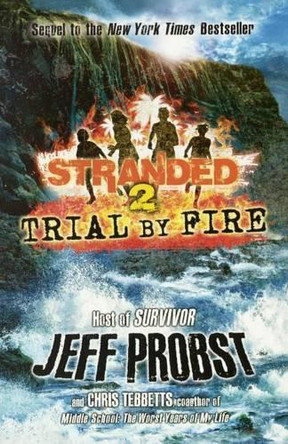 Trial by Fire by Jeff Probst 9780606367899