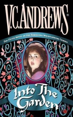 Into the Garden by V C Andrews 9781501142697