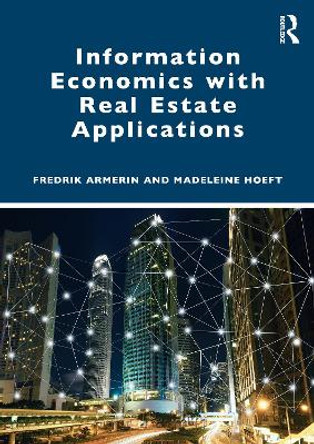 Information Economics with Real Estate Applications by Fredrik Armerin