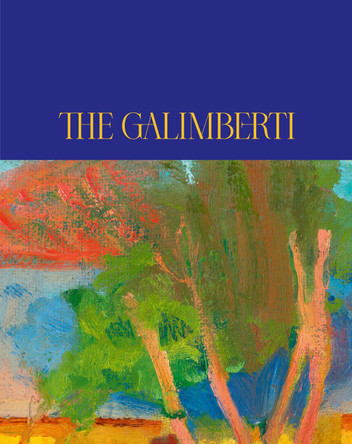 The Galimberti: The Lives and Works of Sandor Galimberti (1883-1915) & Valeria Denes (1877-1915) by Borus Judit 9786156595492