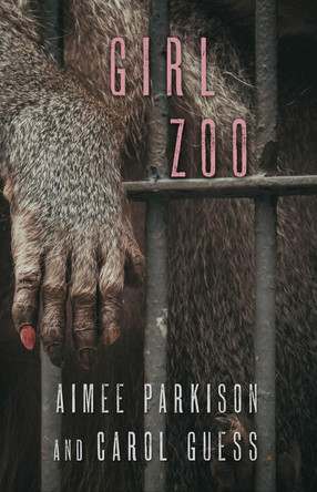 Girl Zoo by Aimee Parkison 9781573660709