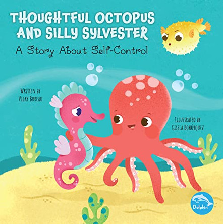 Thoughtful Octopus and Silly Sylvester by Vicky Bureau 9781638970606
