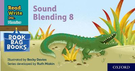 Read Write Inc. Phonics: Sound Blending Book Bag Book 8 by Becky Davies