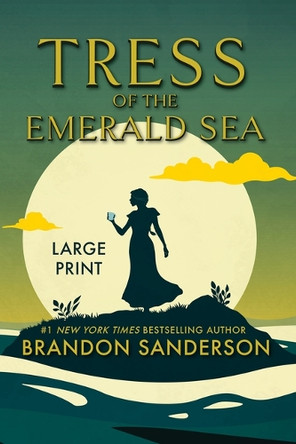 Tress of the Emerald Sea: A Large Print Cosmere Novel by Brandon Sanderson 9781625677402