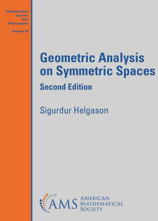 Geometric Analysis on Symmetric Spaces by Sigurdur Helgason 9781470479091