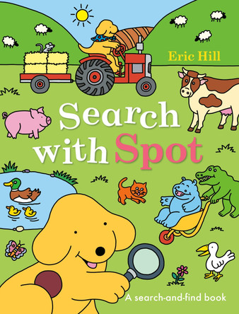 Search with Spot: A Search-and-Find Book by Eric Hill 9780241797549