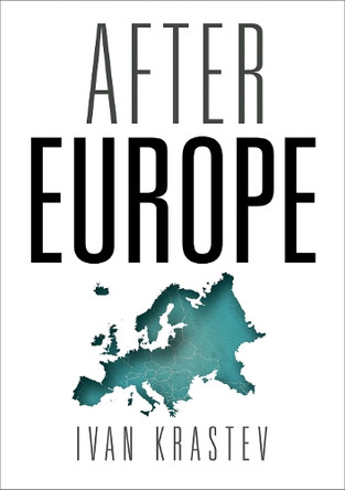 After Europe by Ivan Krastev 9780812249439