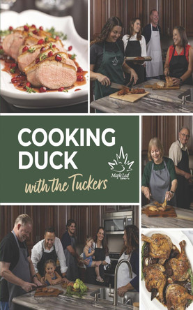 Cooking Duck with the Tuckers by Maple Leaf Farms The Tuckers 9798317813062