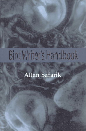 Bird Writer's Handbook by Allan Safarik 9781550965681