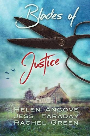 Blades of Justice by Helen Angove 9781935560463