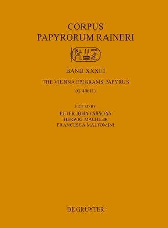 The Vienna Epigrams Papyrus: (G 40611) by Peter John Parsons 9783110354522