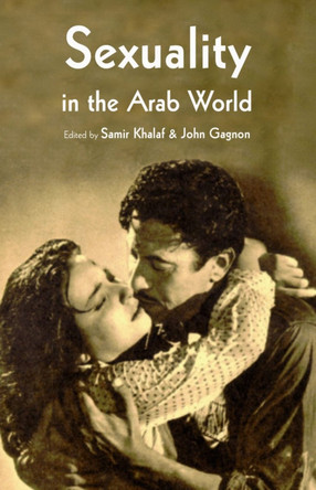 Sexuality in the Arab World by Samir Khalaf 9780863569487
