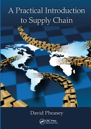 A Practical Introduction to Supply Chain by David Pheasey