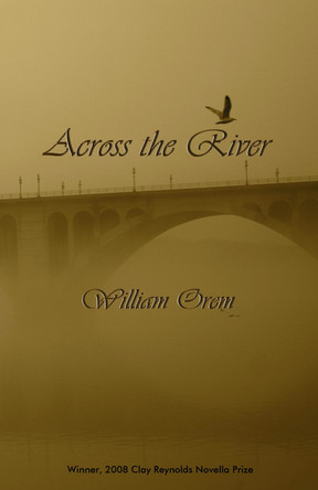 ACROSS the RIVER by Texas Review Press 9781933896359