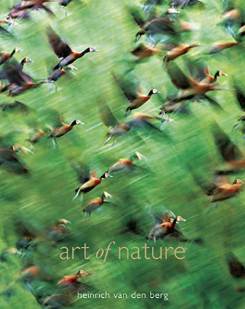 Art Of Nature by Heinrich Van den Berg 9780620469654