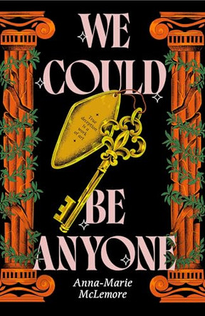 We Could Be Anyone by Anna-Marie McLemore 9781250370587