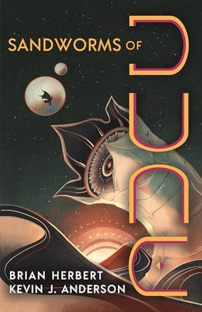 Sandworms of Dune by Brian, Herbert 9781250388797
