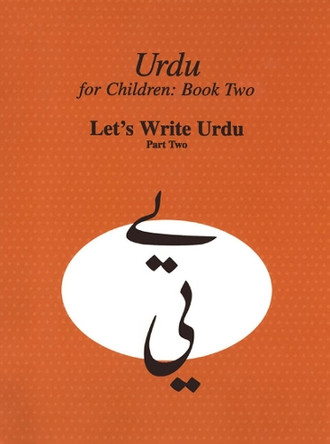 Urdu for Children, Book II, Let's Write Urdu, Part Two: Let's Write Urdu, Part II by Sajida Alvi 9780773527621