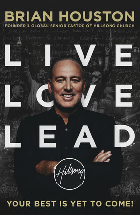 Live, Love, Lead by Brian Houston 9781473618800