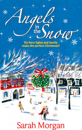 Angels in the Snow by Sarah Morgan 9780263888256